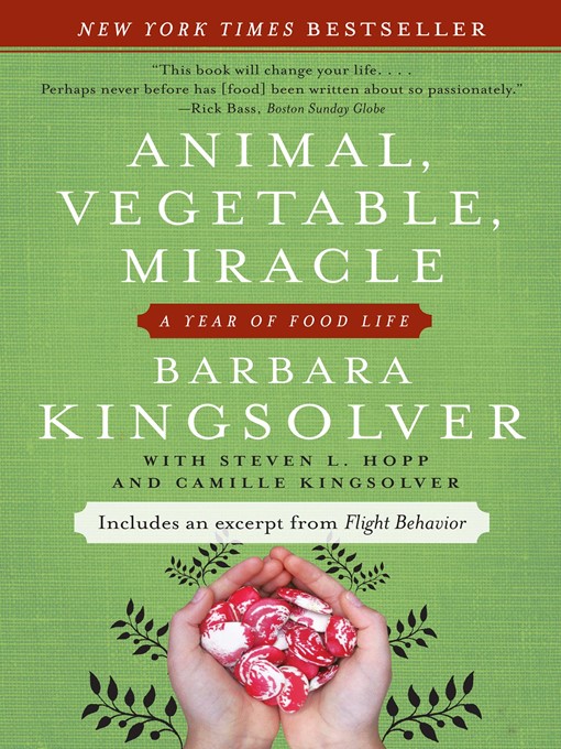 Title details for Animal, Vegetable, Miracle by Barbara Kingsolver - Available